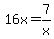 16x+=+7%2Fx