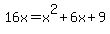16x+=x%5E2%2B6x%2B9