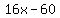 16x+-+60