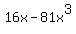 16x-81x%5E3