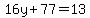 16y%2B77=13