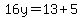 16y=13%2B5