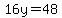 16y=48%7D%7D%0D%0A%7B%7B%7By=3