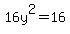 16y%5E2=16