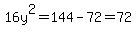 16y%5E2+=+144+-+72+=+72