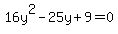16y%5E2-25y%2B9=0