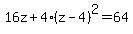 16z%2B4%2A%28z-4%29%5E2=64