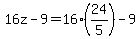16z-9=16%2824%2F5%29-9
