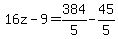 16z-9=384%2F5-45%2F5