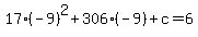 17%28-9%29%5E2%2B306%28-9%29%2Bc=6