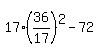 17%2836%2F17%29%5E2+-+72%7B%7B%7B36%2F17