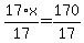 17%2Ax%2F17=170%2F17