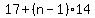 17%2B%28n-1%29%2A14