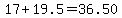 17%2B19.5=36.50
