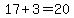 17%2B3=20