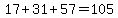 17%2B31%2B57+=+105