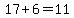 17%2B6=11