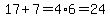 17%2B7=4%2A6=24