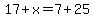 17%2Bx=7%2B25