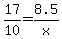 17%2F10=8.5%2Fx