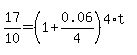 17%2F10+=+%281%2B0.06%2F4%29%5E%284%2At%29