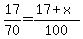 17%2F70=%2817%2Bx%29%2F100