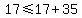 17%3C=17%2B35