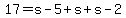 17=s-5%2Bs%2Bs-2