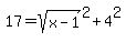 17=sqrt%28x-1%29%5E2%2B4%5E2%29