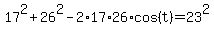 17%5E2%2B26%5E2-2%2A17%2A26%2Acos%28t%29=23%5E2
