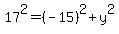 17%5E2=%28-15%29%5E2%2By%5E2