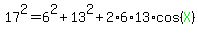 17%5E2=6%5E2%2B13%5E2%2B2%2A6%2A13%2Acos%28green%28X%29%29