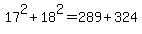17%5E2+%2B+18%5E2+=+289+%2B+324