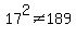 17%5E2+%3C%3E+189