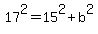 17%5E2+=+15%5E2%2Bb%5E2