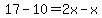 17+-10=2x-x