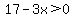 17-3x%3E0