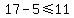 17-5%3C=11