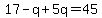 17-q%2B5q=45