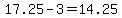17.25-3=14.25