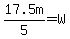 17.5m%2F5=W
