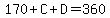 170%2BC%2BD=360