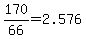 170%2F66=2.576