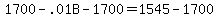 1700-.01B-1700=1545-1700