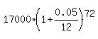 17000%2A%281%2B0.05%2F12%29%5E72