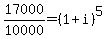 17000%2F10000=%281%2Bi%29%5E5