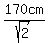 170cm%2Fsqrt%282%29