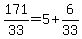 171%2F33=5%2B6%2F33