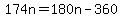 174n+=+180n-360