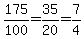 175%2F100=35%2F20=7%2F4